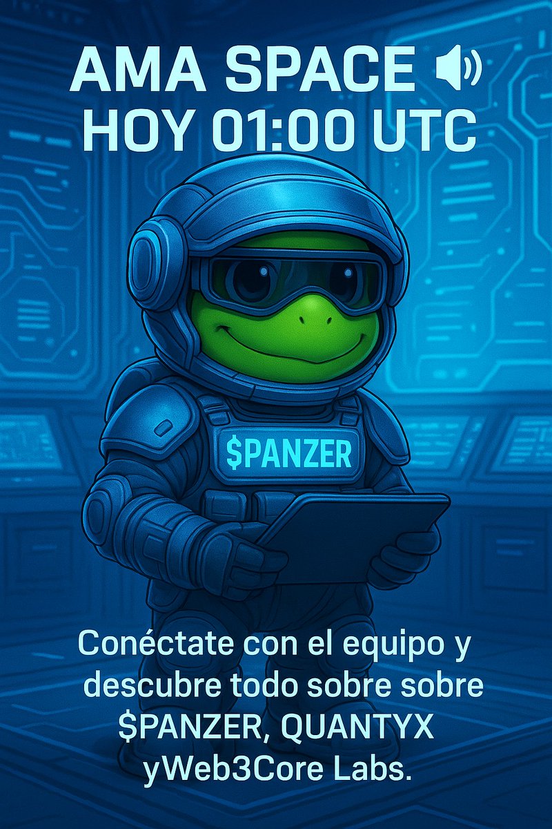 ArmyPanzerCTO's tweet photo. 🎙️ ¡HOY nos conectamos en un nuevo Space AMA!
🔍 Hablaremos sobre el ecosistema de $PANZER, QUANTYX, Web3 y todo lo que viene.
🕐 01:00 UTC
Conéctate, pregunta, comparte… ¡y sé parte del movimiento! 🐢🚀
#AMA #PANZER #QUANTYX #Web3 #CryptoCommunity #BlockchainSpaces https://t.co/9Ay5FY4EKB