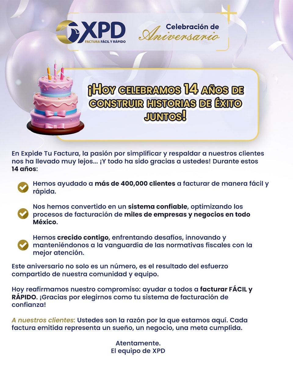 ExpideTuFactura's tweet photo. Estamos festejando 🎉 🎂 ¡Expide Tu Factura cumple 14 años! 🥳

💡 Más de 400 mil clientes confían en nosotros para hacer su facturación más sencilla y eficiente. https://t.co/i1W7f9YJL7