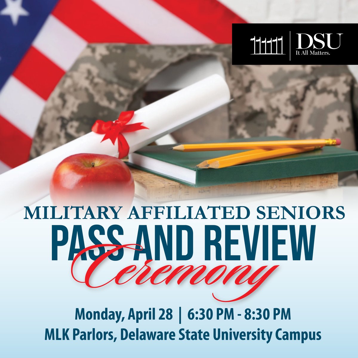 Join us for DSU’s Pass and Review ceremony honoring our military-affiliated graduating seniors! Help us celebrate their service, dedication &amp; academic achievement. Military cords will be presented. Email dgwilson@desu.edu by April 21 to RSVP.