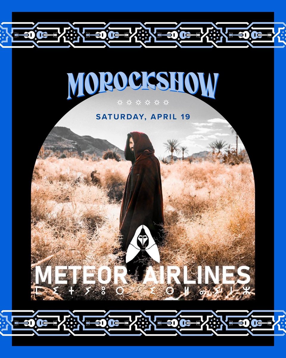 Morockshow is one week away and we’ve lined up some amazing musical support.

Saturday, 4/19
Moroccan-natives, <a href="/Meteorairlines/">Meteor Airlines</a> opens the night with their blend of Amazigh musical heritage &amp; modern rock.

Sunday, 4/20
Saourra DJ set pre-and-post-show.

\mm/