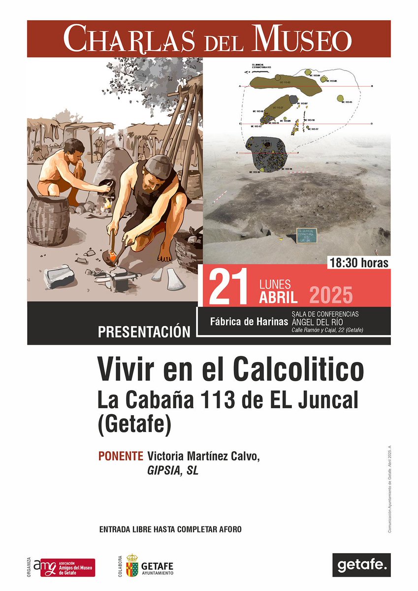 Charlas del Museo. "'Vivir en el Calcolítico' .La Cabaña 113 de El Juncal en Getafe" por Victoria Martínez Calvo, GIPSIA, SL.
21 de abril de 2025 en la sala de conferencias Angel del Río.
#museogetafe #calcolitico #ElJuncal #Getafe