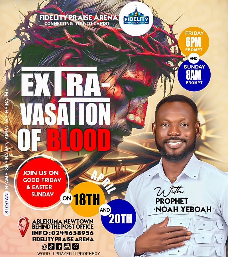 fidelitypraise's tweet photo. Coming up🔥🔥
Extravasation Of Bood- Come and get insight into "His" word
#Godishere
#Prophetnoahyeboah
#Fidelitypraiseareana https://t.co/fbkwiQYjJy