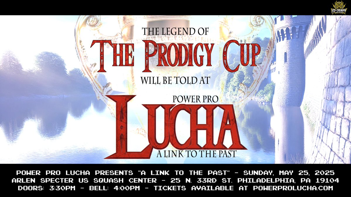 🚨ICYMI! Tickets for A Link To The Past are now available! Join us on Sunday, May 25th at the Arlen Specter US Squash Center in Philly with a earlier bell time of 4PM!

First Match Announced: 10 person Prodigy Cup Gauntlet!

🎟️: powerprolucha.com