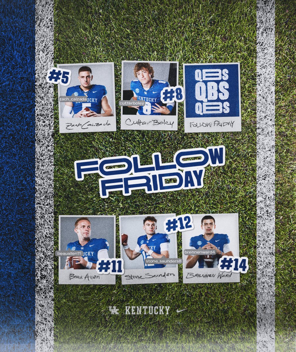 Kentucky Football (@ukfootball) on Twitter photo Follow Friday - QBs.
@zach_calzada
<a href="/cutterBoley/">Cutter Boley</a>
<a href="/BeauAllen11/">Beau Allen</a>
<a href="/Stone_Saunders8/">Stone Saunders</a>
<a href="/brennenward4/">Brennen Ward</a>
📰🔗 - ukathletics.com/sports/footbal… Follow Friday - QBs.
@zach_calzada
<a href="/cutterBoley/">Cutter Boley</a>
<a href="/BeauAllen11/">Beau Allen</a>
<a href="/Stone_Saunders8/">Stone Saunders</a>
<a href="/brennenward4/">Brennen Ward</a>
📰🔗 - ukathletics.com/sports/footbal…
