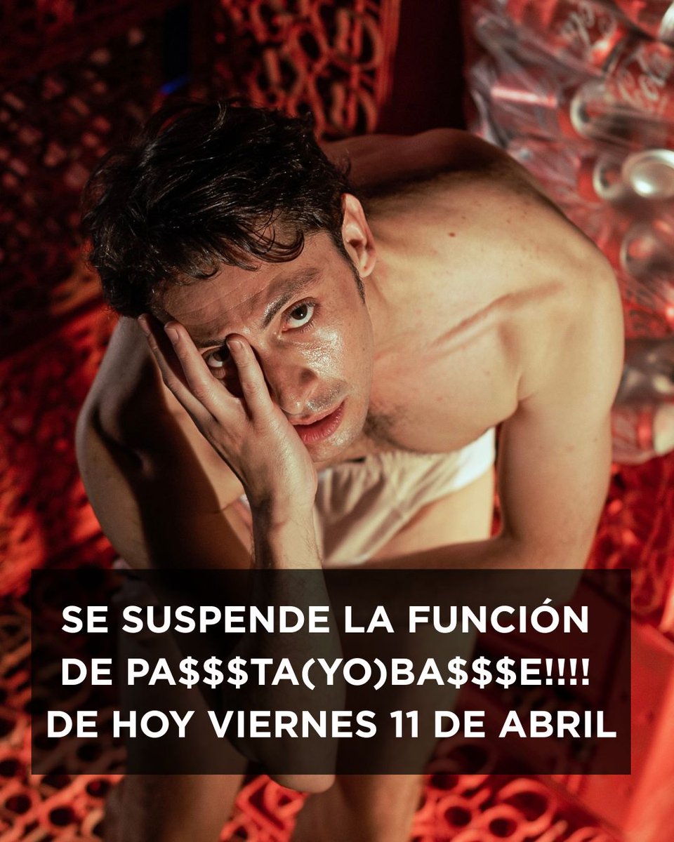 teatrodelpuente's tweet photo. 📣 ¡FUNCIÓN SUSPENDIDA! Lamentamos informar que debido a las manifestaciones anunciadas en el sector, debemos suspender la función de PA$$$TA(YO)BA$$$E!!!! hoy viernes 11 de abril.

La devolución de entradas se realiza dentro de https://t.co/YJMsAI9LSU https://t.co/RkdMmUCLPn