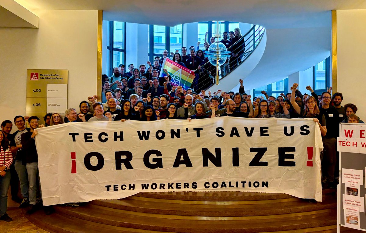 Tech Workers Coalition (@techworkersco) on Twitter photo We gathered 120 tech workers from 25 different tech works councils together for our 3rd Tech Conference. It was a coalition effort with <a href="/TechWorkersBER/">Berlin Tech Workers Coalition</a> and trade unions <a href="/IGMetall_Berlin/">@igmetallberlin@berlin.social</a> and Ver.di.
Tech Won’t Save Us: Organize! We gathered 120 tech workers from 25 different tech works councils together for our 3rd Tech Conference. It was a coalition effort with <a href="/TechWorkersBER/">Berlin Tech Workers Coalition</a> and trade unions <a href="/IGMetall_Berlin/">@igmetallberlin@berlin.social</a> and Ver.di.
Tech Won’t Save Us: Organize!