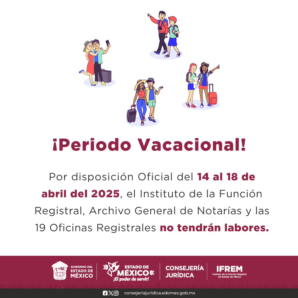 IFREM_GEM's tweet photo. El #FREM te informa que el periodo vacacional comprende del 14 al 18 de abril del 2025. Te esperamos en nuestras 19 Oficinas Registrales y Archivo General de Notarías a partir del día 21 de abril, en un horario de 09:00 a 15:00 horas, de lunes a viernes. https://t.co/g9K2gqtTcI