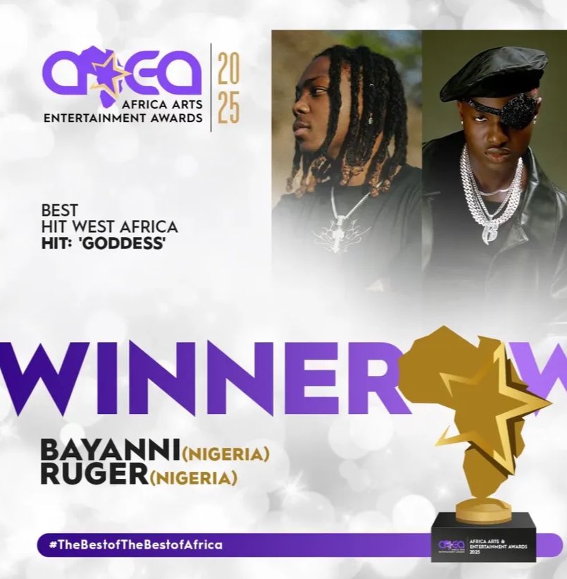 BayanniUpdates's tweet photo. 🏆: @itsbayanni's &amp; Ruger’s 'Goddess' wins the 'Best Hit West Africa' award at the AAEA 2025! 

It marks his 2nd award since 2023! https://t.co/6JGCXXUSu7