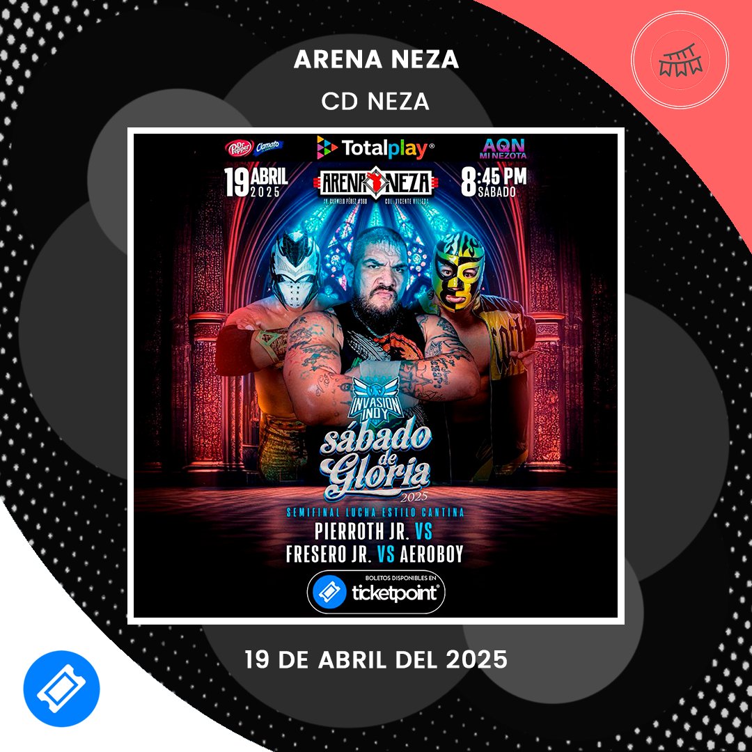 NO HAY PLAZO QUE NO SE CUMPLA, LLEGA EL SÁBADO DE GLORIA A LA ARENA NEZA 💥
Este 19 de ABRIL de 2025 ven a la Arena Neza, Cd. Neza.
🎟BOLETOS DISPONIBLES EN: tpoint.mx/43LaV8k
#TicketPoint #Nezahualcoyotl #ArenaNeza