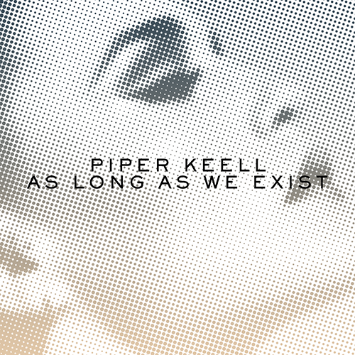 .<a href="/PiperKeell/">Piper Keell</a>'s new single "As Long as We Exist" is here! Listen to it now!

🎧: piperkeell.lnk.to/aslongasweexist