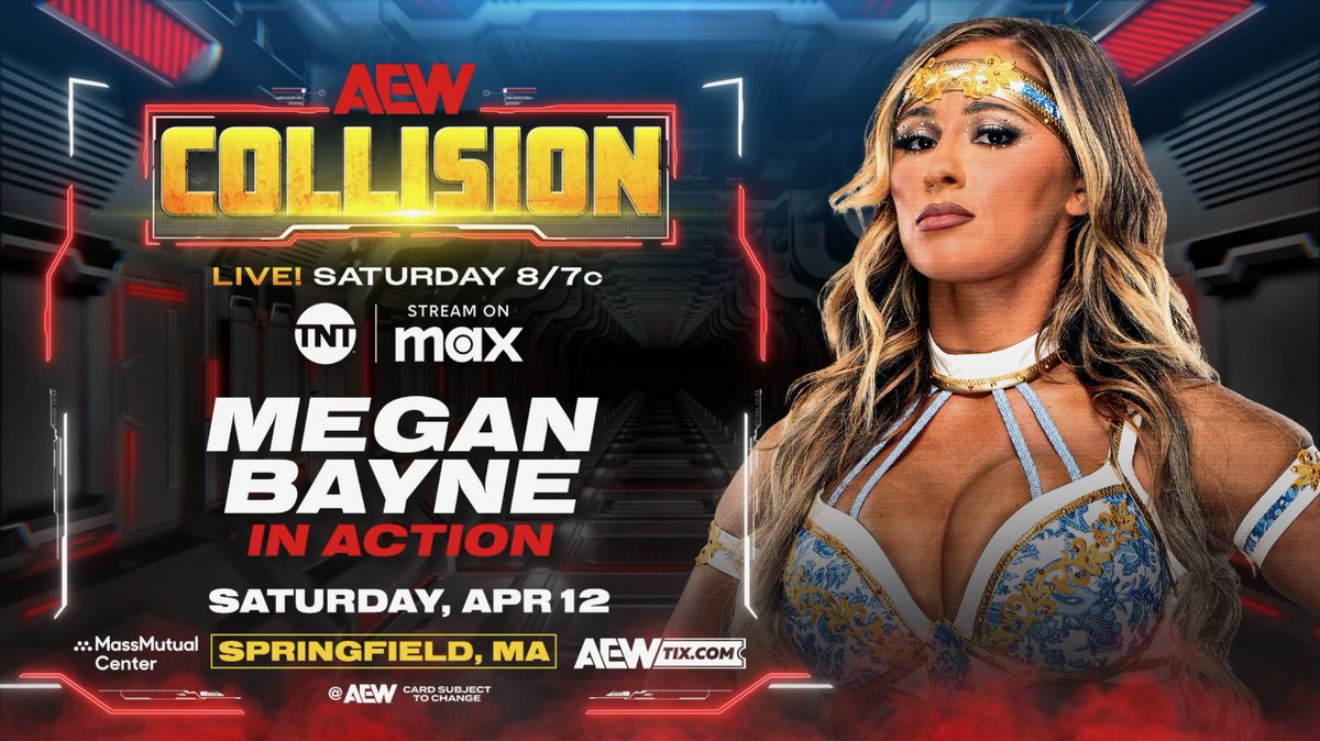 TonyKhan's tweet photo. TOMORROW NIGHT
Springfield, MA
Saturday Night #AEWCollision
LIVE, 8pm ET/ 7pm CT on TNT + Max

Megan Bayne will be in action Tomorrow Night!

@meganbayne aims to make the competition bow down on
Saturday Night Collision
LIVE at 8pm ET/7pm CT on @TNTdrama + @StreamOnMax TOMORROW! https://t.co/bN9vcU030R