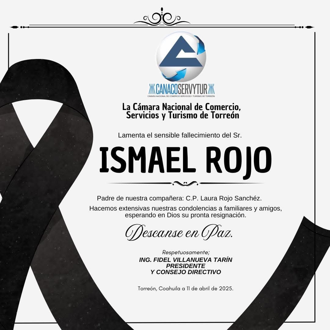 Canaco Servytur De Torreon lamenta el sensible fallecimiento del Sr. Ismael Rojo, padre de nuestra amiga y colaboradora C.P. Laura Rojo.

Nuestras sinceras condolencias para familiares y amigos.

Descanse en Paz 🕊️

#CanacoTorreon