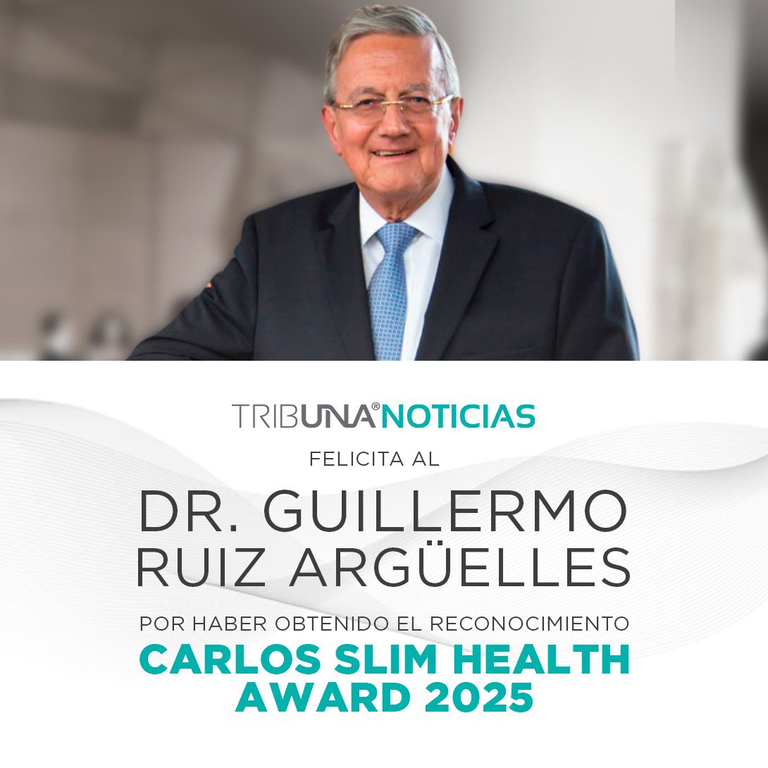 Tribuna Noticias (@noticiastribuna) on Twitter photo En #TribunaNoticias felicitamos al Dr. <a href="/GuillermoRuizA5/">Guillermo J. Ruiz-Argüelles</a>, quien obtuvo el galardón Carlos Slim Health Award 2025; ¡enhorabuena! 👏🏻 En #TribunaNoticias felicitamos al Dr. <a href="/GuillermoRuizA5/">Guillermo J. Ruiz-Argüelles</a>, quien obtuvo el galardón Carlos Slim Health Award 2025; ¡enhorabuena! 👏🏻
