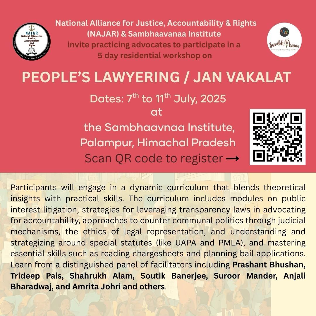 Invitation: for a 5-day residential workshop —“People's Lawyering” from 7th to 11th July, 2025, at Sambhaavnaa Institute in Palampur, Himachal, for practicing lawyers with min 2–3 years of experience &amp; interest in human rights           
*Register here:*  forms.gle/wyuFbqBYp5o7es…