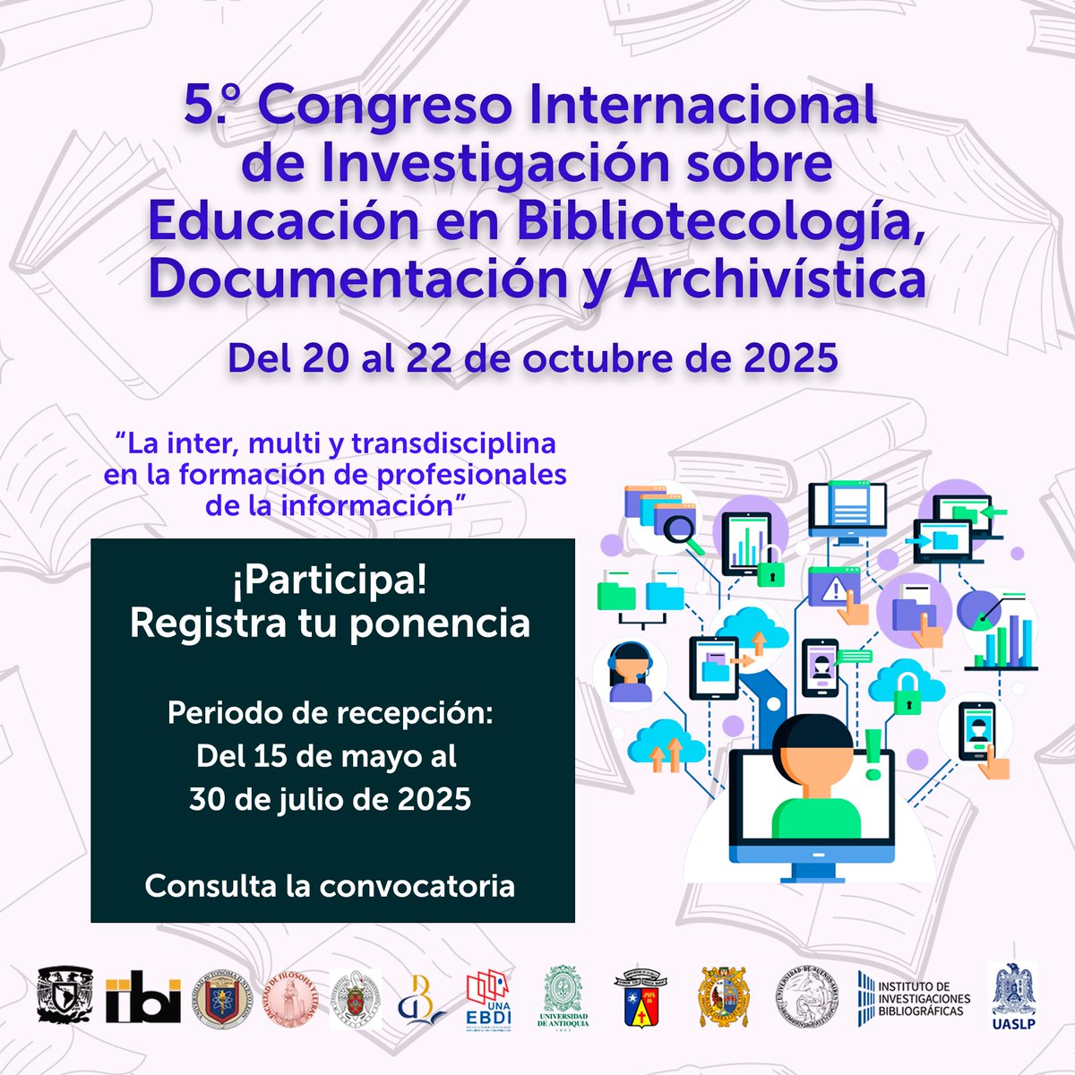 📚✨ ¡Participa en el 5º Congreso Internacional de Educación en Bibliotecología, Documentación y Archivística!

📑 Registra tu ponencia del 15 de mayo al 30 de julio.

📢 Consulta la convocatoria: iibi.unam.mx/web/f/CONVOCAT…