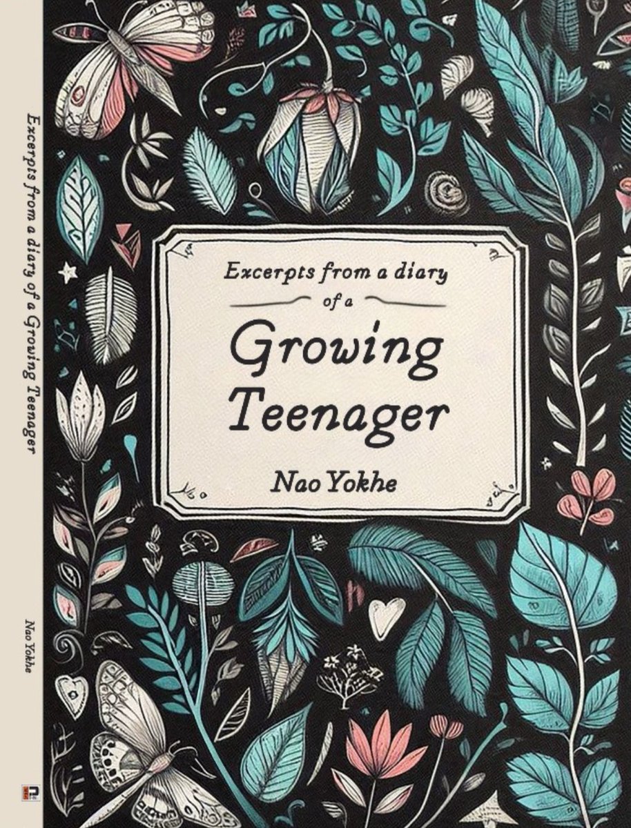 penthrill's tweet image. COMING SOON!!
Our 101st publication "Excerpts from a diary of a growing teenager" by Nao Yokhe.
#newbookalert #penthrill #penthrillauthors #penthrillbooks #nagawritersinenglish #nagaauthors
