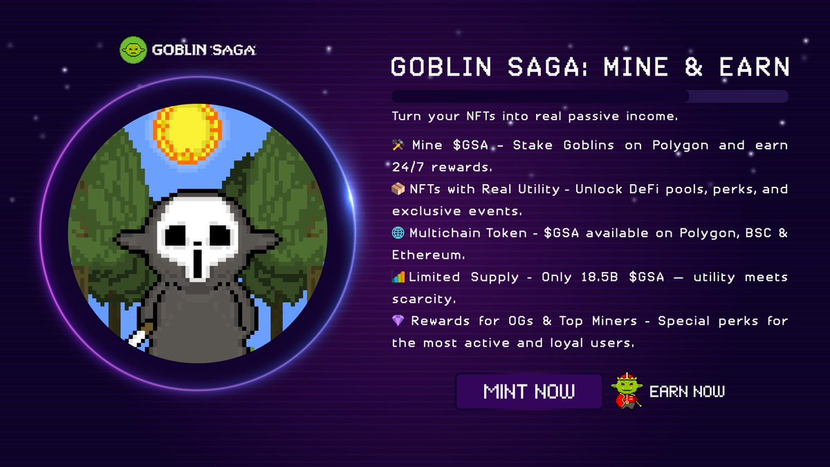 💸Real utility. Scalable tokenomics. Active community.
Goblin Saga blends NFT staking + DeFi with real yield mechanics.

– Stake Goblins on #Polygon
– Mine $GSA ($18.5B cap)
– Multichain token: Polygon, BSC, Ethereum
– Rewards designed for OGs &amp; top contributors

🌐Explore: