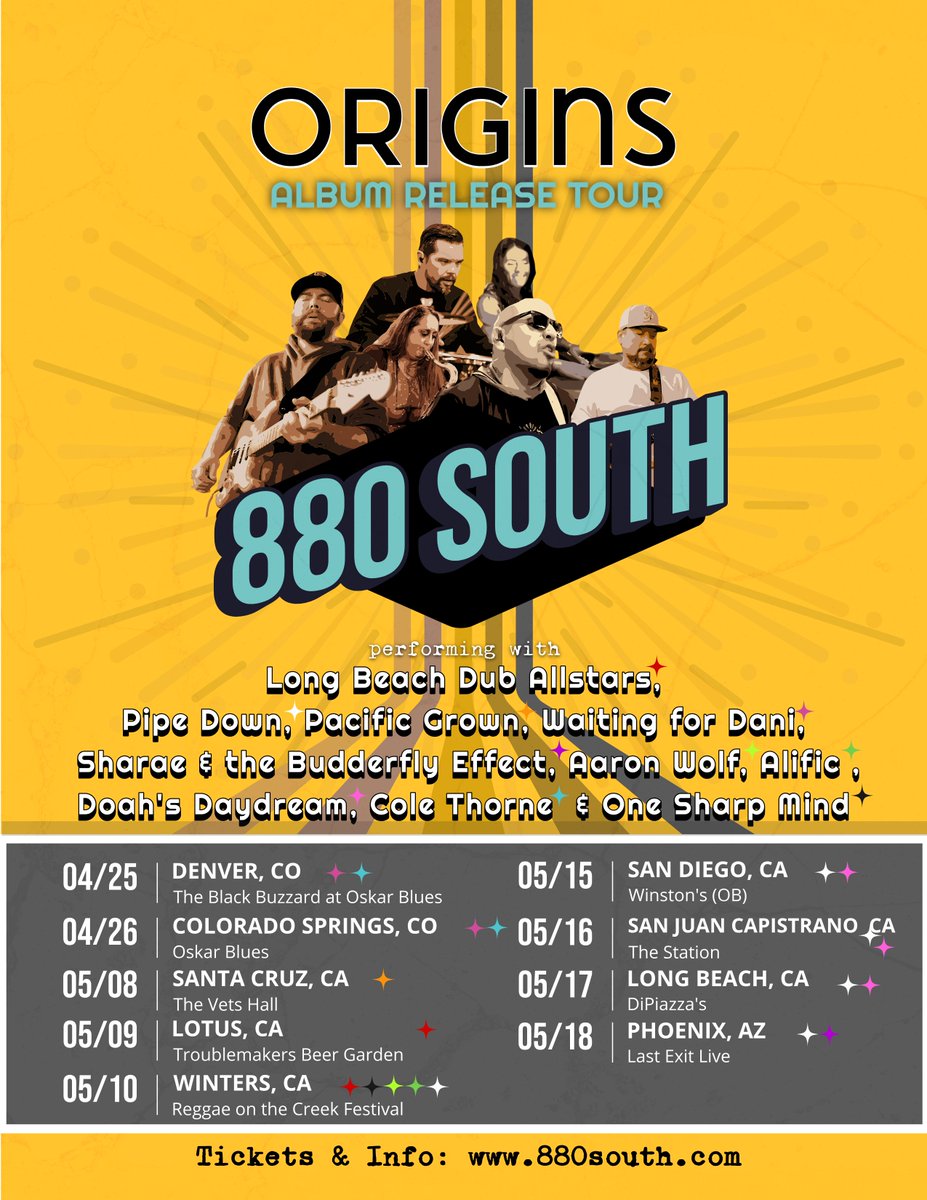 WILL I SEE YOU ON TOUR? <a href="/880south/">880 South</a> Origins Album Tour!

4/25 #Denver CO Black Buzzard 7PM
4/26 #ColoradoSprings CO Oskar Blues 7PM
5/8 #SantaCruz CA Vets Hall 7PM
5/9 #Lotus CA Troublemakers 6PM FREE
5/10 #Winters CA Reggae on the Creek 1PM
5/15 #SanDiego CA WinstonsOB 8PM
5/16