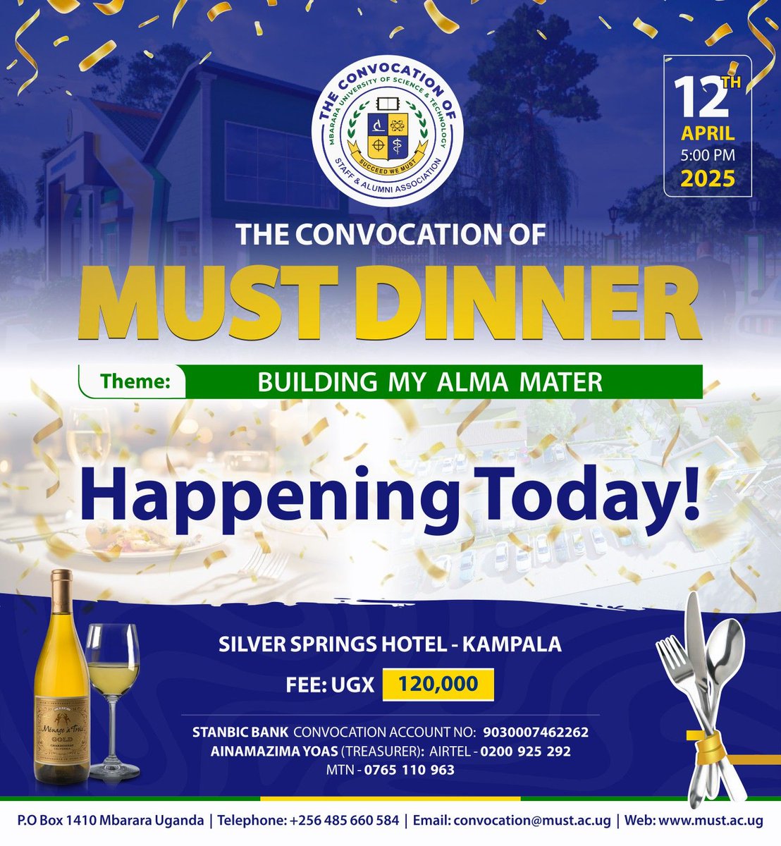 MUST Alumni (@alumni_must) on Twitter photo The wait is finally over!
The <a href="/MbararaUST/">Mbarara University</a> Convocation Dinner is HAPPENING TODAY.
Join fellow alumni for a memorable evening. See you at Silver Springs Hotel! The wait is finally over!
The <a href="/MbararaUST/">Mbarara University</a> Convocation Dinner is HAPPENING TODAY.
Join fellow alumni for a memorable evening. See you at Silver Springs Hotel!