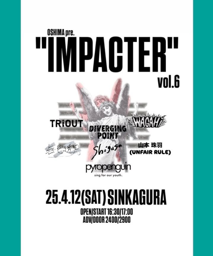 toumei_band's tweet photo. 【本日のライブはこちら📣】

2025.4.12(土) 心斎橋 新神楽

OSHIMA pre. "IMPACTER" vol.6

w) pyropenguin
WAGAHi
DIVERGING POINT
shigusa
TRiOUT
山本 珠羽 (UNFAIR RULE)

open/start  16:30/17:00
ADV./Door  ¥2,400/¥2,900

無色透明は17:00～ 出演予定‼️
ご来場お待ちしています🌟 https://t.co/AnODX4i5gu