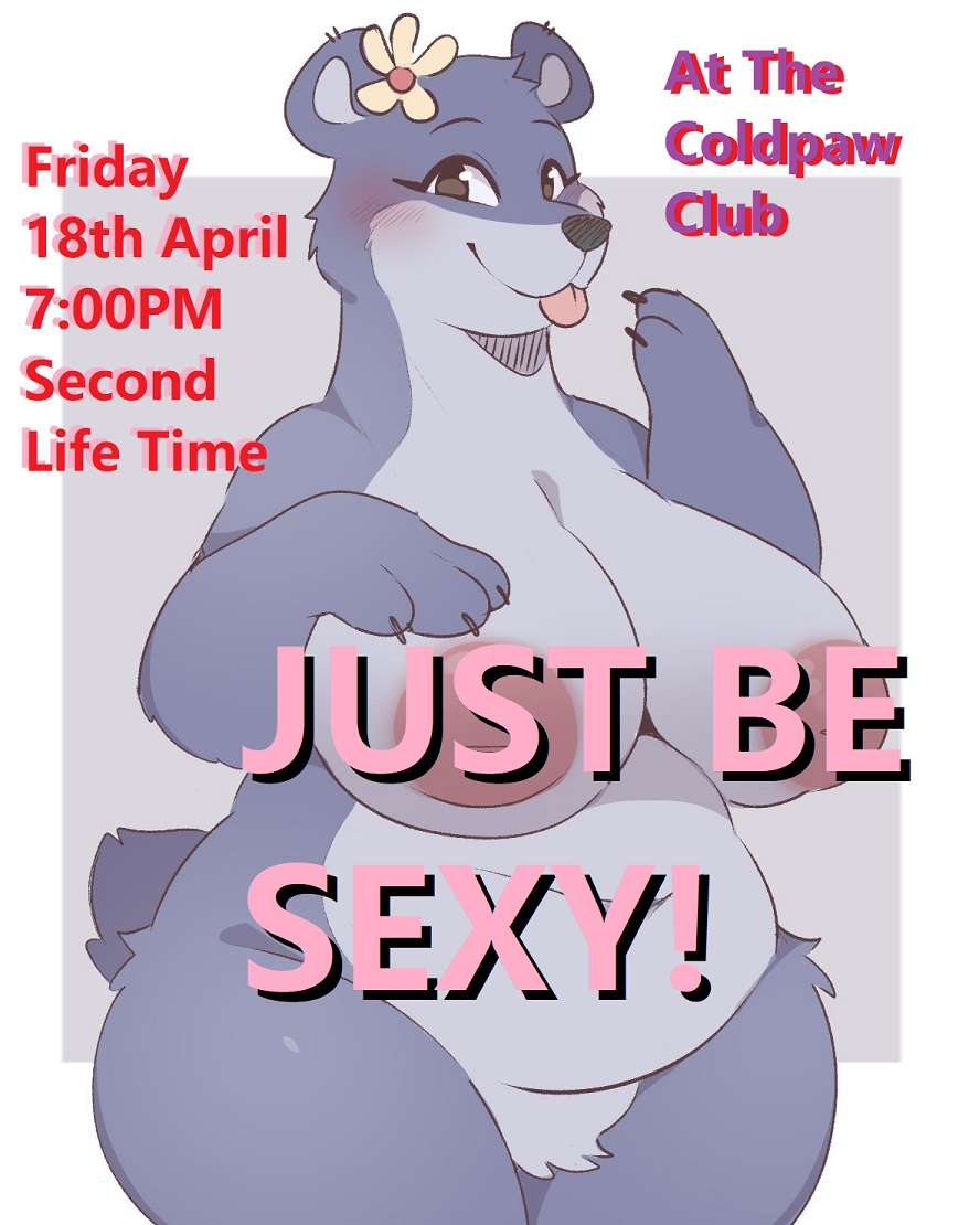 ColdpawSilver's tweet photo. I know you are Sexy! so just come and BE SEXY! with me as I put the tunes for the party @TheColdpawClub DJing at 7:00PM Second Life time this Friday 18th April 2025 https://t.co/JcVsv8p3LC takes you to the original art support REAL artists! https://t.co/bRTKjCoVNg