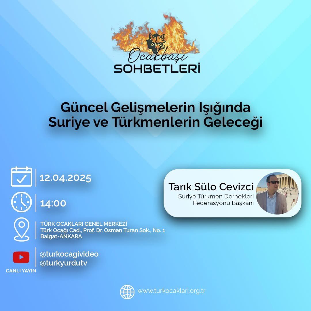 Suriye Türkmen Dernekler Federasyonu Başkanı <a href="/TarikSCevizci/">Tarık Sulo Cevizci 🇹🇷</a>, Türk Ocakları Genel Merkezinde Suriye’de yaşanan güncel gelişmeleri ve Türkmenlerin geleceği hakkında bir konuşma yapacak. Tüm soydaşlarımızı bekleriz.
