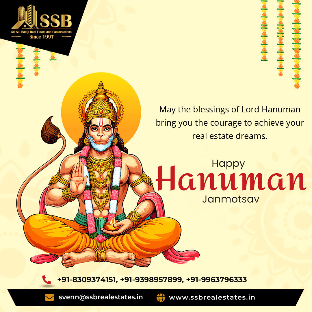 🛕 Happy Hanuman Janmotsav!
🏡 SSB Real Estates – Turning Dreams into Addresses!
📞 +91-8309374151 | +91-9398957899 | +91-9963796333
📧 svenn@ssbrealestates.in
🌐 ssbrealestates.in
#HanumanJanmotsav #SSBRealEstates #RealEstateIndia #HomeDreams #PropertySolutions #Blessings