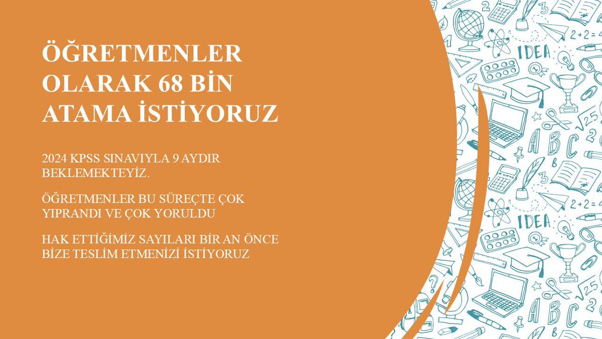 KPSS 2024 ile emeğimizin karşılığı olan 68 bin öğretmen atamasını talep ediyoruz 
<a href="/RTErdogan/">Recep Tayyip Erdoğan</a> <a href="/EmineErdogan/">Emine Erdoğan</a> <a href="/_cevdetyilmaz/">Cevdet Yılmaz</a> <a href="/hasandogan/">Hasan Doğan</a> <a href="/fahrettinaltun/">Fahrettin Altun</a> <a href="/tcbestepe/">T.C. Cumhurbaşkanlığı</a> <a href="/cbsbb/">T.C. Cumhurbaşkanlığı Strateji ve Bütçe Başkanlığı</a>
<a href="/Yusuf__Tekin/">Yusuf Tekin</a> <a href="/memetsimsek/">Mehmet Simsek</a>  <a href="/ilhan_hatipoglu/">Dr. İ. İlhan Hatipoglu</a> <a href="/cftcblnt/">Bülent ÇİFTCİ</a> <a href="/akbasogluemin/">Av. M.Emin AKBAŞOĞLU 🇹🇷</a>
#ÖğretmeneKabineden68BinAtama