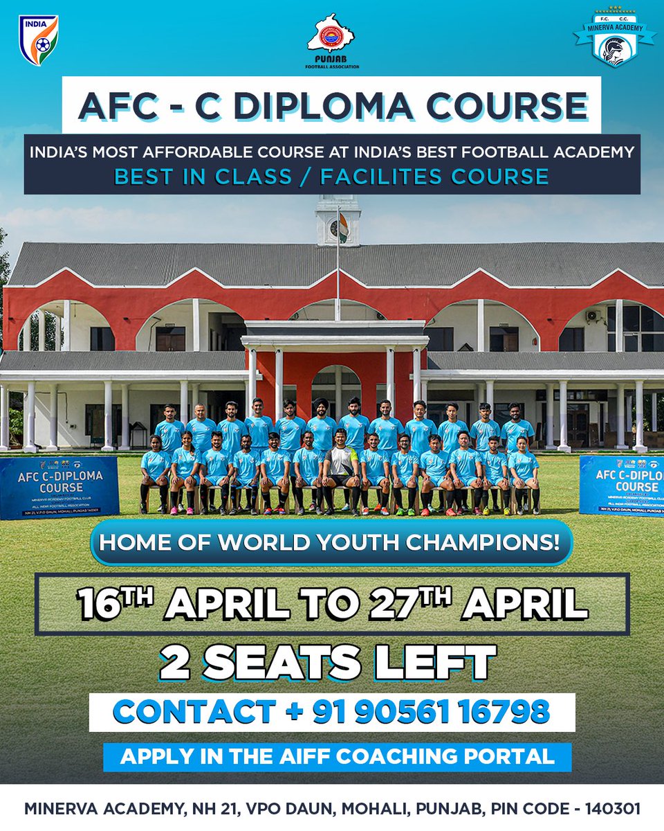minervapunjabfc's tweet photo. 🇮🇳 India’s Most Affordable AFC C-Diploma Course with Best-in-Class Facilities! 🤩

Only 2 SEATS LEFT – Hurry Up and Secure Yours Today! 🏃‍♂️💨

📆 Date: 16.04.2025

🗳 Apply Now on the AIFF Coaching Portal!

#MAFC #TheFactory #Warriors #IndianFootball #CoachingCourse #AFCCDiploma https://t.co/AfVy6ugWE3