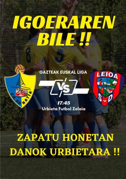 ArratiaFutbola's tweet photo. Gazte Nazional Mailara igoera jokoan 🔥

Gure Jubenil A taldea historia egiteko pausu batera dau 💪🏻

Urbietan etzoten zaituegu 17:45etatik aurrera

⚔️ Giz. Jubenilek A 🆚 @SDLEIOAoficial 
🏆 Eukal Liga 

Egurre mutilek ‼️ https://t.co/AxAmVzfnJ1