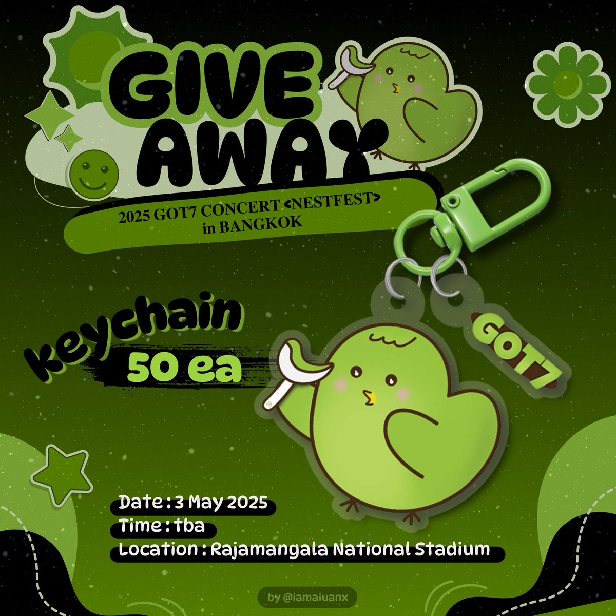 iamaiuanx's tweet photo. ༘💚 ˚ GIVEAWAY ✨🦜
แจกกอว. ค้าบผมม อย่าลืมมารับกันด้วยน้า

+ Keychain 50 ea +

🗓️Date : 3 May 2025
⏰Time : tba
🏟️Location : Rajamangala National Stadium

#GOT7inราชมัง #GOT7_NESTFEST #GOT7_NESTFESTinBKK https://t.co/uku5iaWNQY