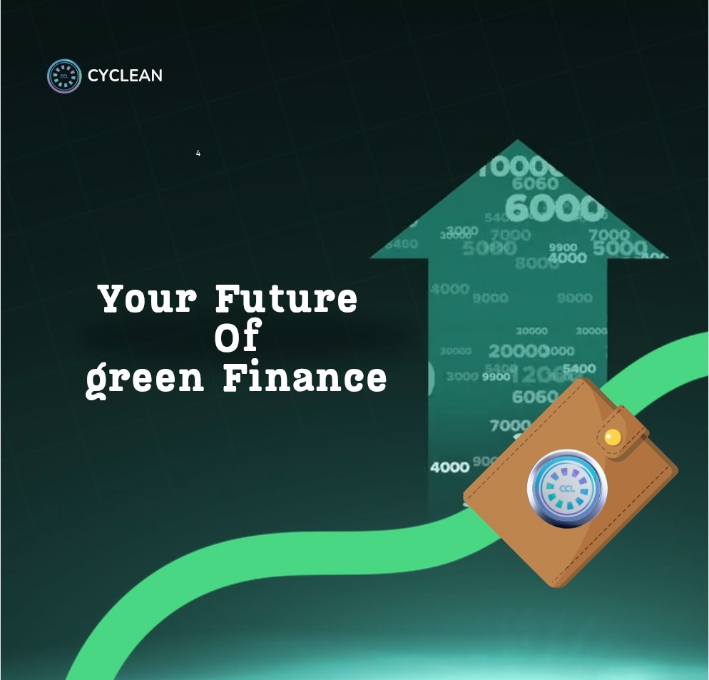 "Your Future of Green Finance🌿💸"  

🌟 Invest in Cyclean—Where Sustainability Meets Profit!  
The future of finance is green, and Cyclean is leading the charge. By investing in $CCL tokens, you’re not just growing your wealth but supporting eco-friendly initiatives that shape a