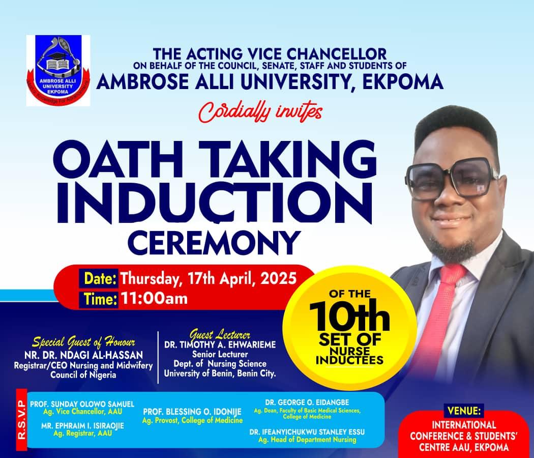 AAUEhub's tweet photo. *INDUCTION &amp; OATH TAKING CEREMONY OF GRADUATE NURSES.* 

The Acting Vice Chancellor, Prof. Sunday Olowo Samuel ,Management,  Staff and Students of Ambrose Alli University Ekpoma  invites you to the 3rd in the series on Induction &amp; Oath taking ceremony of graduate Nurses https://t.co/XXlXUf0UHX