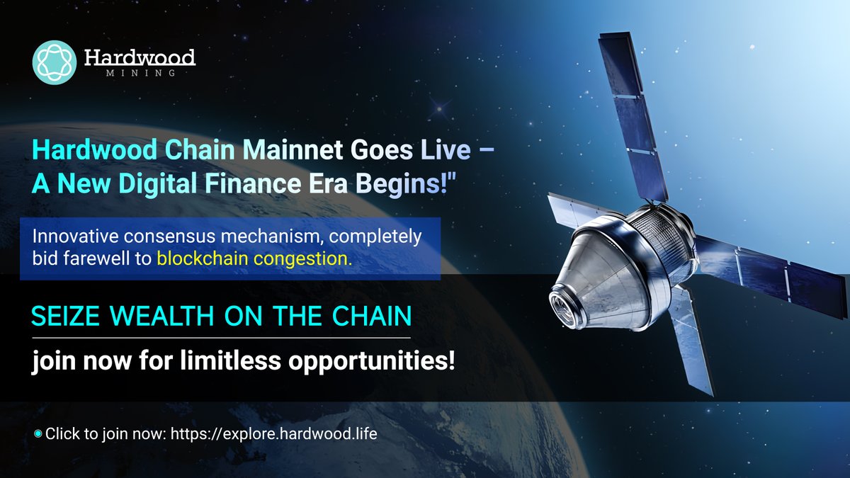 HardWoodMining's tweet photo. 🌎Hardwood Chain public chain mainnet is officially online, announcing the opening of a new era of digital finance!

I💎nnovative consensus mechanism, completely bid farewell to blockchain congestion.

👉Click to join now: https://t.co/FMXXk6he1W https://t.co/IFQWcB0Xgm
