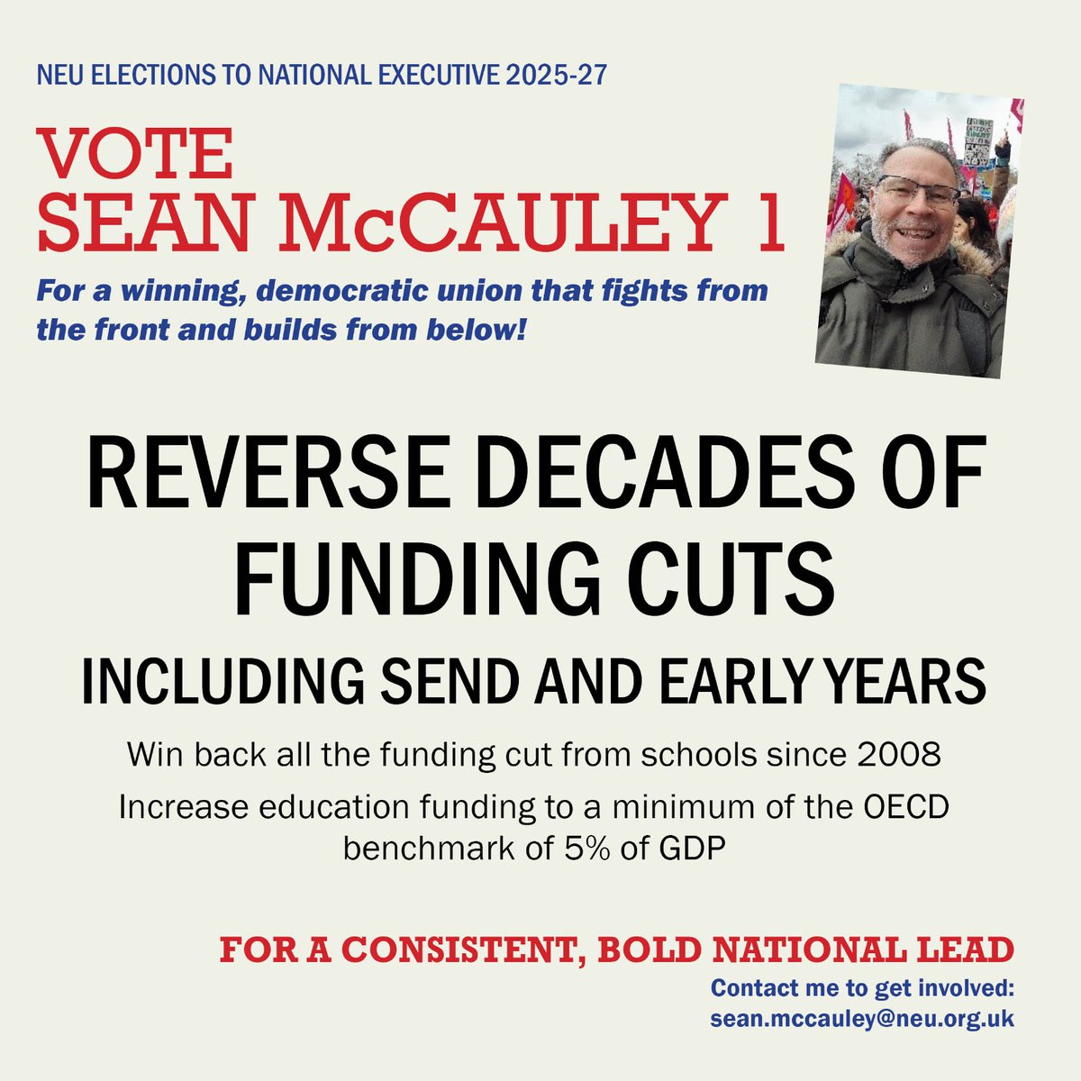 NEU Executive Elections 2025
District 8 Glos, Heref, Oxon, Sth Glos, Swindon, Warks, Wilts, Worcs
Vote for a national campaign on Workload, Funding &amp; Reversing Academisation. Vote Sean McCauley for NEU National Executive District 8