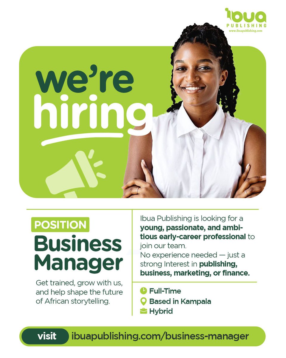 IbuaPublishing's tweet photo. 🚨 Job Alert: We're hiring a Business Manager!
No experience needed — just bring your passion for publishing, business, and big ideas.
📍 Kampala (Hybrid) | Full-Time | Paid
📝 Learn more: https://t.co/qhbMOhFqBY https://t.co/CSRKyKAW4a