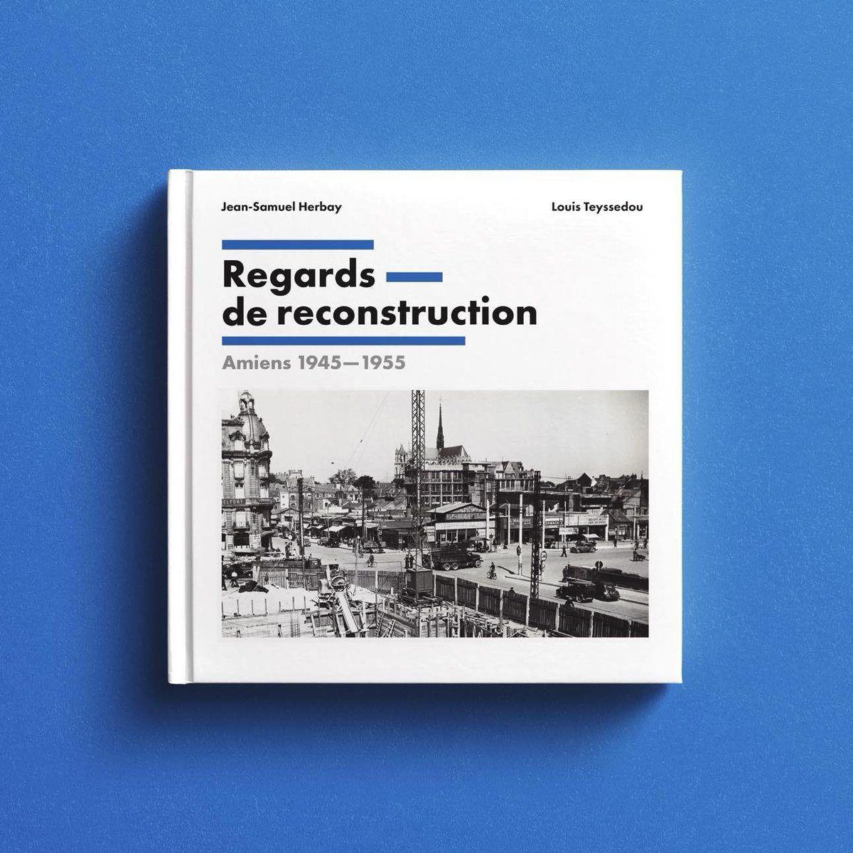 [samedi après midi] signer « Regards de reconstruction Amiens 1945 - 1955 » à la librairie Martelle avec <a href="/lteyssedou1/">LT</a>