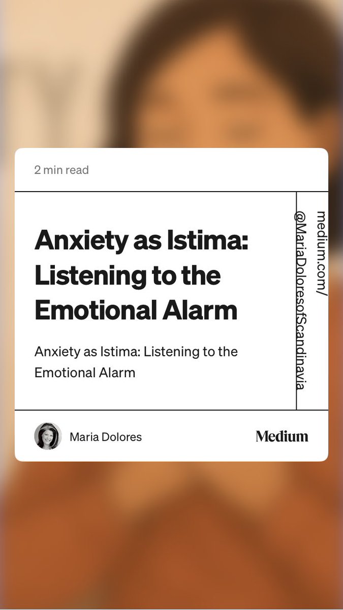 “Anxiety as Istima: Listening to the Emotional Alarm” by Maria Dolores ⁦<a href="/johndelony/">Dr. John Delony</a>⁩ 🎶 medium.com/@MariaDoloreso…