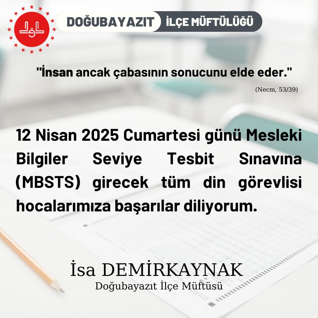 IsaDemrkaynak3's tweet image. 12 Nisan 2024 Cumartesi günü Mesleki Bilgiler Seviye Tesbit Sınavına (MBSTS) girecek tüm din görevlisi hocalarımıza başarılar diliyorum.
#mbts