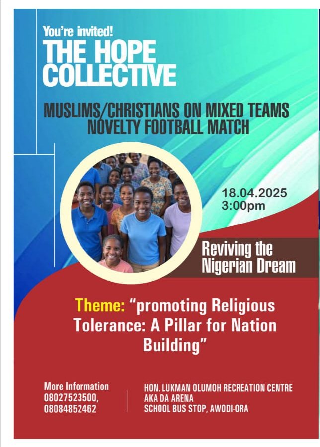 DHopeCollective's tweet photo. "Join the unity kickoff!
The Hope Collective’s Interfaith Novelty Football Match unites Muslims & Christians on Good Friday, Apr 18, 2025. Build a hopeful Nigeria—act now!
Register: https://t.co/wcbLwYQy4N
#NaijaUnity #InterfaithHope #THCImpact" https://t.co/AkkAozQRZm