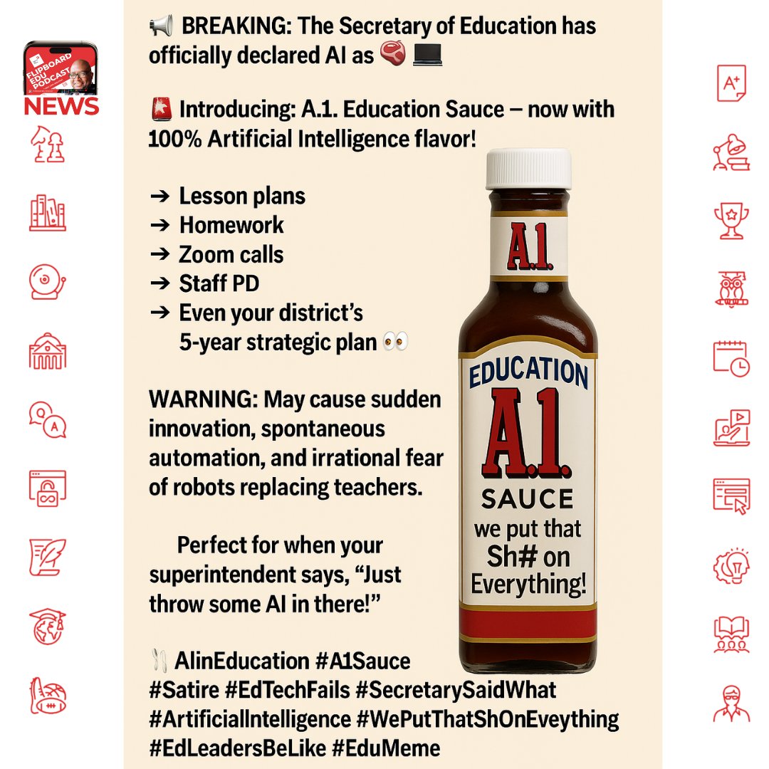 #AIinEducation #A1Sauce #Satire #EdTechFails #SecretarySaidWhat #ArtificialIntelligence #WePutThatShOnEverything #EdLeadersBeLike #EduMeme #SpicyPD