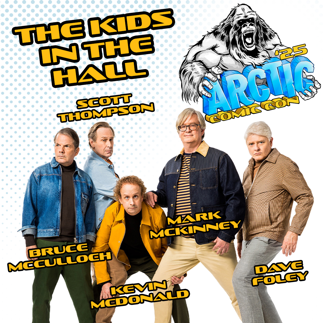 THE KIDS IN THE HALL

<a href="/KITHOnline/">Kids in the Hall</a>
<a href="/DaveSFoley/">Dave Foley</a>
<a href="/kevinthekith/">Kevin MCDonald</a>
<a href="/BrucioMcCulloch/">Bruce McCulloch</a>
<a href="/ScottThompson_/">Scott Thompson</a>
<a href="/Mark_DMcKinney/">Canadian Prime Minister Mark McKinney</a>

<a href="/ArcticComicCon/">Arctic Comic Con</a> #Anchorage #Alaska #ComicCon APRIL 26 &amp; 27

#KidsInTheHall #Comedy #SketchComedy #GenerationX #GenX #Retro #Throwback #Flashback