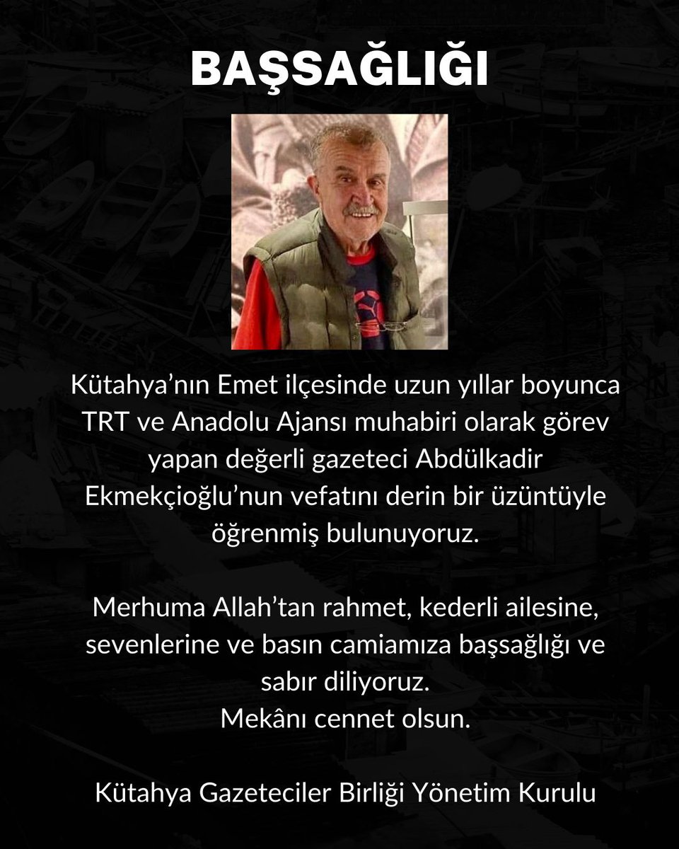 Emet ilçesinde uzun yıllar boyunca TRT ve Anadolu Ajansı muhabiri olarak görev yapan gazeteci Abdülkadir Ekmekçioğlu’nun vefatını derin bir üzüntüyle öğrenmiş bulunuyoruz.

Merhuma Allah’tan rahmet, kederli ailesine, ve basın camiamıza başsağlığı diliyoruz.
Mekânı cennet olsun.