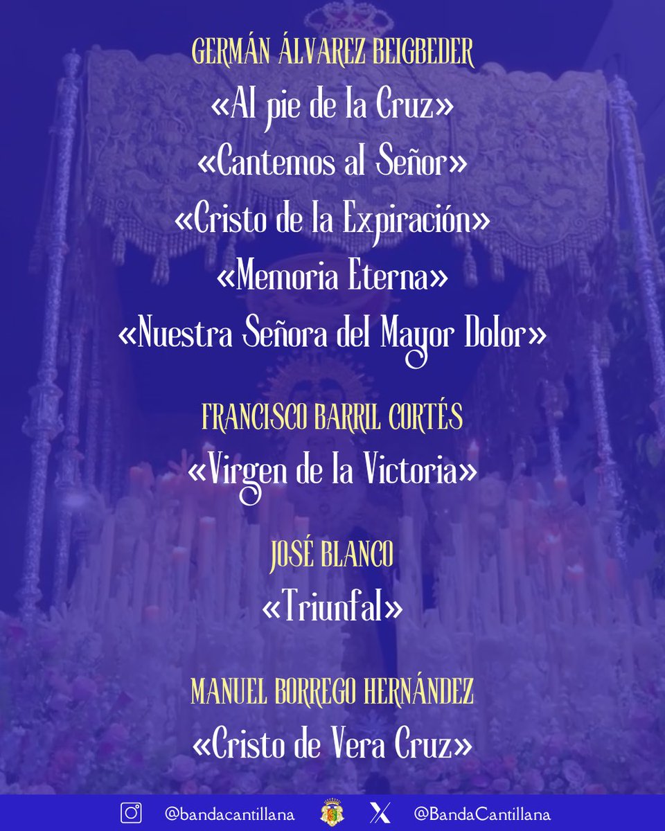 BandaCantillana's tweet photo. 🔵 ¡A poco más de 24 horas para que comience nuestra #SemanaSanta25, os dejamos el repertorio que interpretaremos!

💙 ¡En Semana Santa, #SuenaCantillana!

🧵¡Abrimos hilo!

#TDSCofrade https://t.co/FqKfiC6Lq0