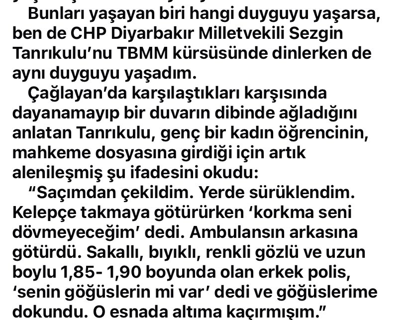 İşkence ve taciz suçtur. <a href="/MSTanrikulu/">Sezgin Tanrıkulu</a> ‘nu ağlatan bu ifadedeki “polisi” bulun ve görevden alın <a href="/TC_icisleri/">T.C. İçişleri Bakanlığı</a> <a href="/EmniyetGM/">Türk Polis Teşkilatı</a>  <a href="/AliYerlikaya/">Ali Yerlikaya</a>