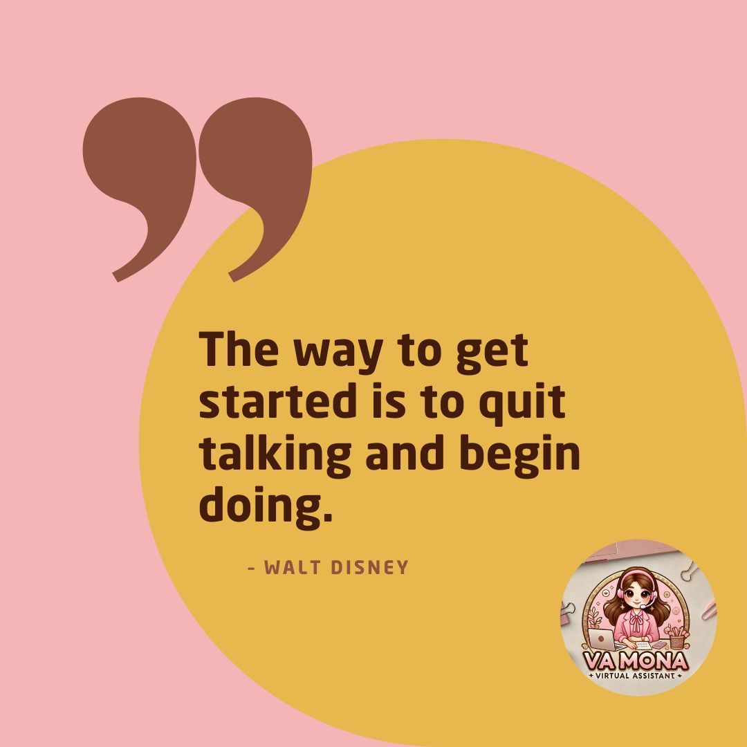 "The way to get started is to quit talking and begin doing."
– Walt Disney

#VAMona #TakeAction #StopTalkingStartDoing #DoTheWork #ActionOverWords #StartNow #NoMoreExcuses #MindsetMatters #SuccessHabits #DisciplineEqualsFreedom