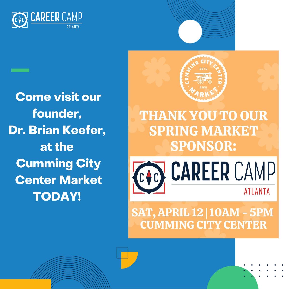 Want to learn more about Career Camp Atlanta? Stop by the Cumming City Center Market TODAY from 10AM-5PM!