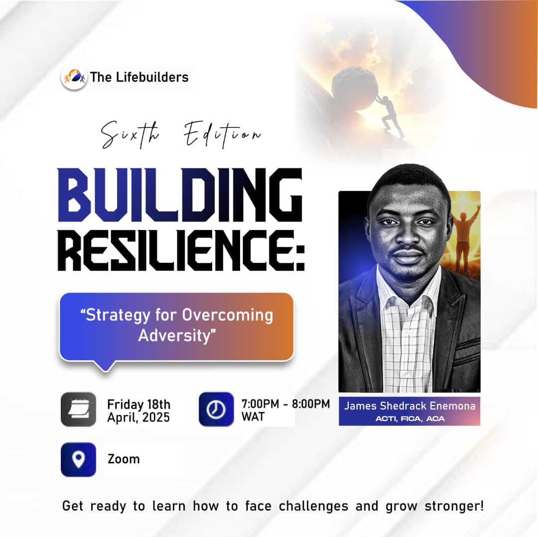 TheLifeBuilders's tweet photo. Join The LIFEBUILDERS 6th Edition!🚀
Learn Strategies for Building Resiliance &amp; Overcoming Adversity with James Shedrack Enemona on April 18, 7pm WAT via zoom. Expect practical tips, inspiring stories and Q&amp;A Don't miss out!
 #lifebuilders #lifebuilders6 #BounceBackStronger https://t.co/9mNoqiOO6B