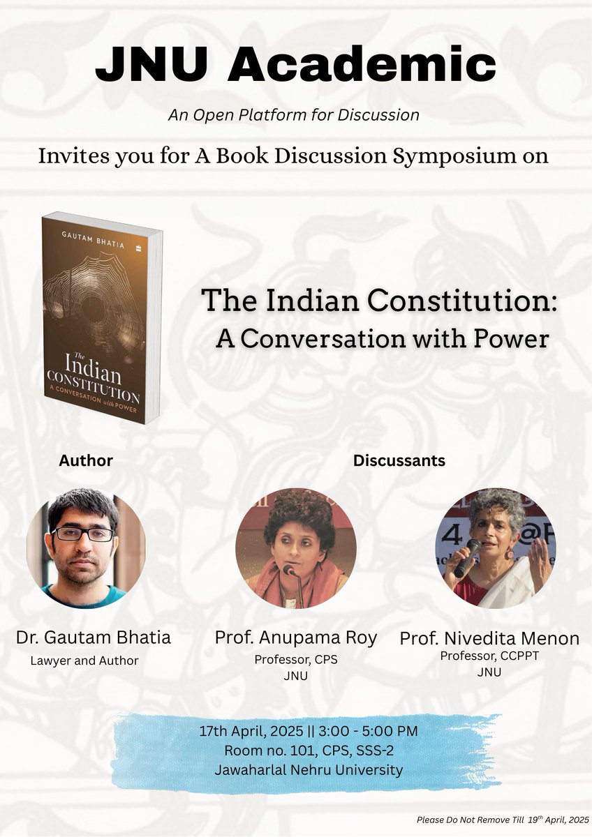 JNU Academic (@jnu_academic) on Twitter photo We invite you for an engaging book discussion symposium on:
The Indian Constitution: A Conversation with Power.
The panelists include
<a href="/gautambhatia88/">Gautam Bhatia</a>
Prof. Anupama Roy
Prof. Nivedita Menon
17/04/2025, Thursday
101, CPS, SSS-2, JNU
3-5 PM We invite you for an engaging book discussion symposium on:
The Indian Constitution: A Conversation with Power.
The panelists include
<a href="/gautambhatia88/">Gautam Bhatia</a>
Prof. Anupama Roy
Prof. Nivedita Menon
17/04/2025, Thursday
101, CPS, SSS-2, JNU
3-5 PM