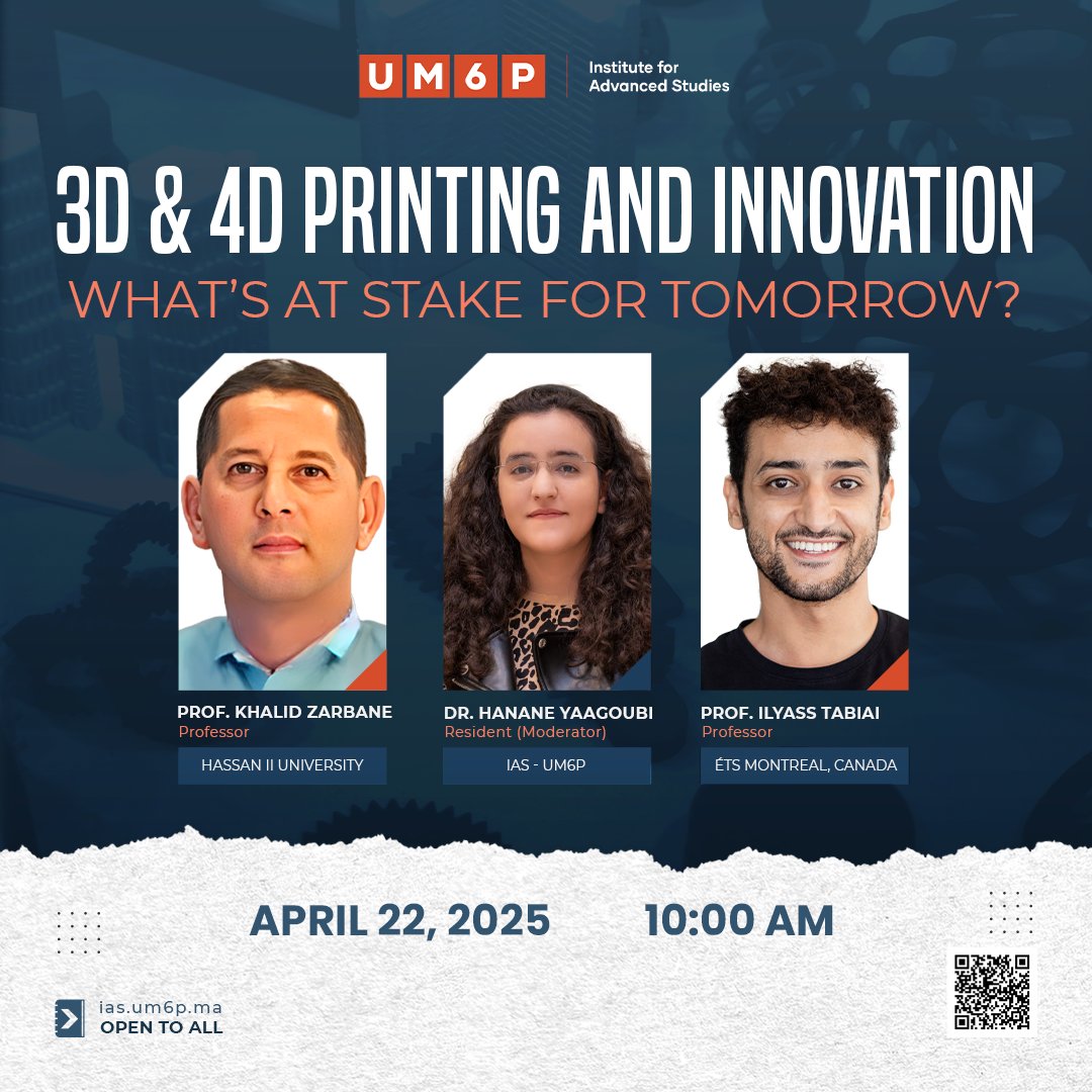 Join us at IAS – <a href="/UM6P_officiel/">UM6P - University Mohammed VI Polytechnic</a>  for a conference on the future of additive manufacturing:

“3D &amp; 4D Printing &amp; Innovation: What’s at Stake for Tomorrow?”

🗓️ April 22 | 10 AM
🎤 Tabiai, Zarbane, moderated by Dr. Yaagoubi
🔗 Register: forms.um6p.ma/app/form?id=lf…

#3DPrinting
